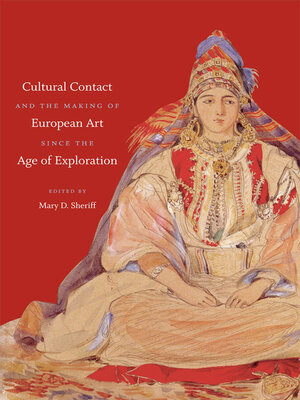 Cultural Contact and the Making of European Art since the Age of Exploration - ebook
